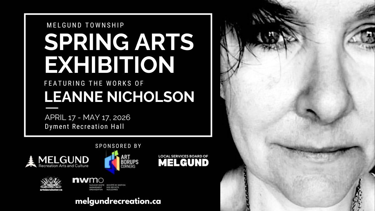 Northern Artist Leanne Nicholson is featured in the 2026 Spring Art Exhibition, a Multi and Inter-Arts showcase in Melgund Township, Northwestern Ontario, and Winnipeg, Manitoba presented through our Northern Arts Program. Led by Arts Incubator Winnipeg, Art Borups Corners, and Melgund Recreation, Arts and Culture, the exhibition celebrates visual art, multi-disciplinary practices, performance, and participatory projects, with an emphasis on Indigenous arts, land-based knowledge, and northern storytelling. The event connects rural and urban northern communities, highlighting innovation, creative exchange, and the diversity of northern arts practices.
