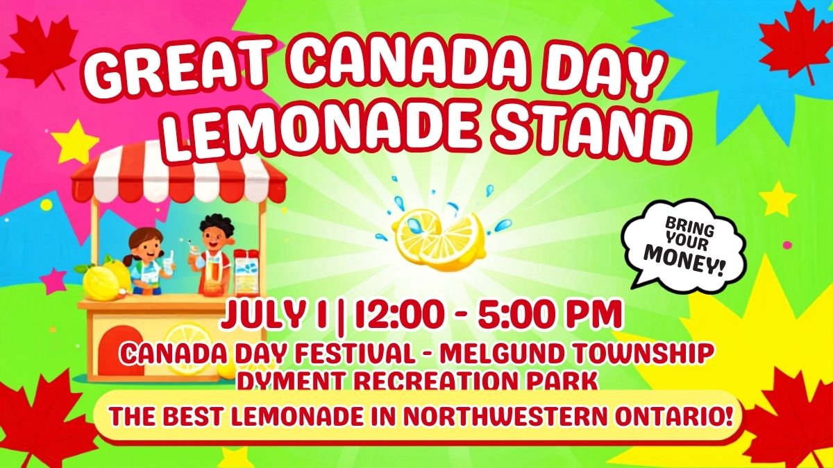 Enjoy the kids lemonade stand at Dyment Recreation Park during the Melgund Canada Day Festival on July 1 from 12–5 p.m. Fresh, fun, and delicious!