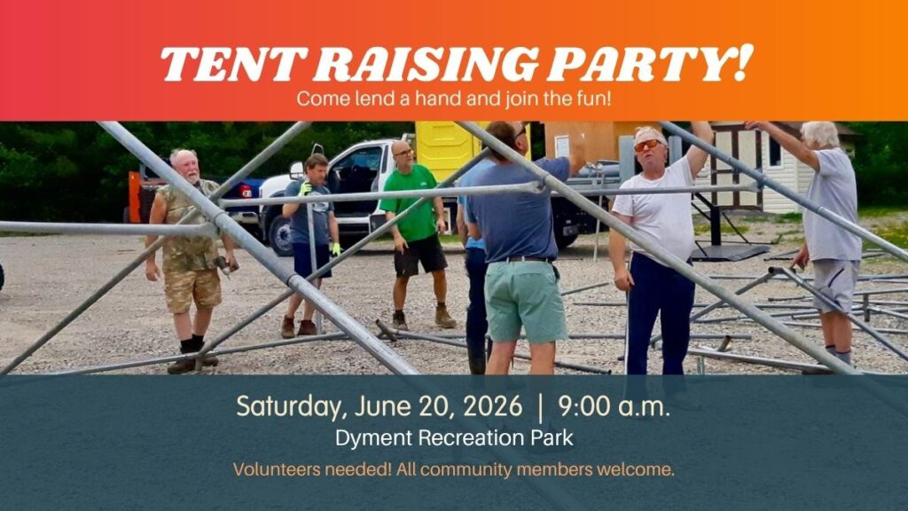 Dyment Park tent raising needs volunteers! Join the Local Services Board of Melgund Recreation on June 20 at 9:00 a.m.