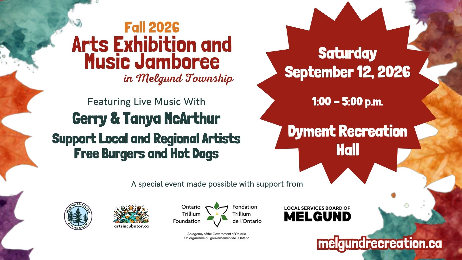 Enjoy live music and the annual fall arts exhibition at the Dyment Recreation Hall on September 12, 2026 from 1-5:00 p.m.